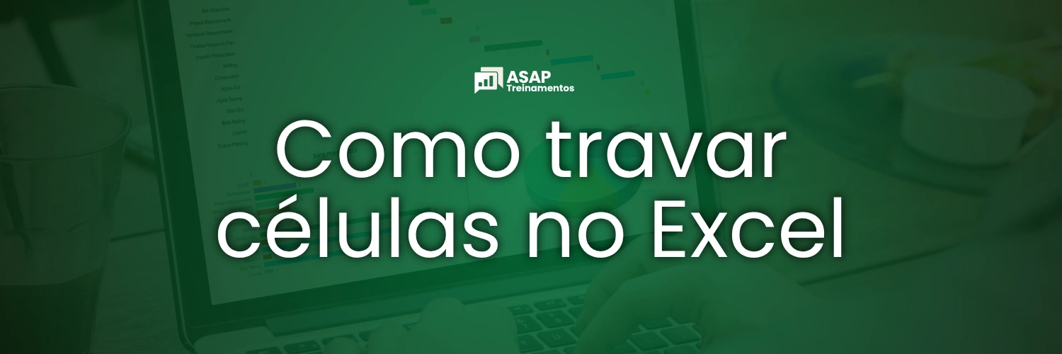 como travar células no Excel